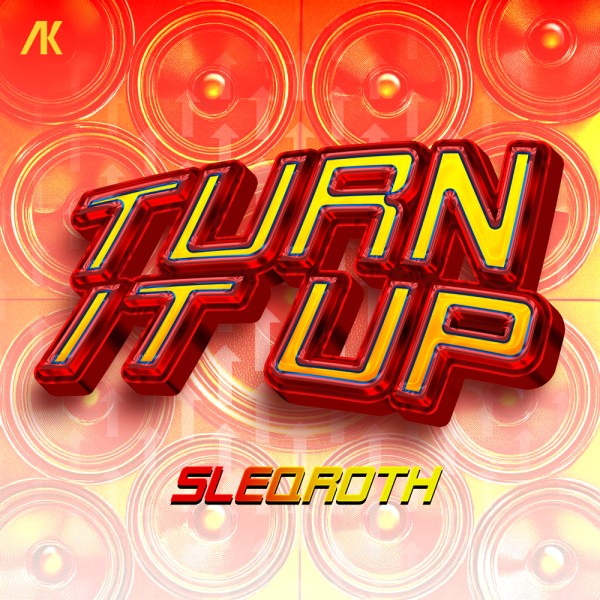 Sleqroth - Turn It Up