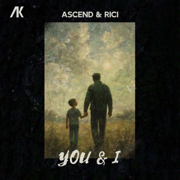 Ascend ft. Rici - You & I Ascend ft. Rici - You & I