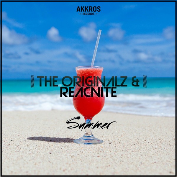 The Originalz & Reacnite - Summer