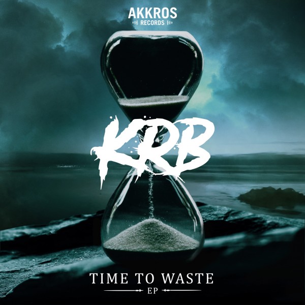 KRB - Time To Waste EP