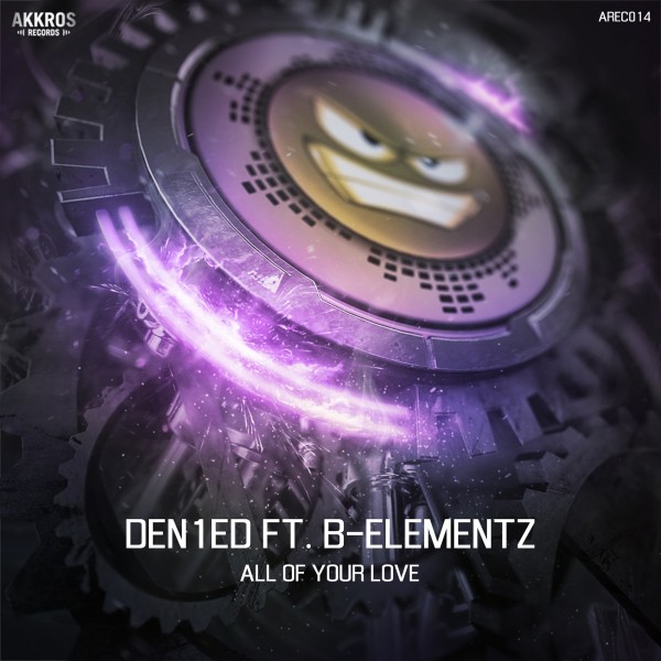 Den1ed Feat. B-Elementz - All Of Your Love