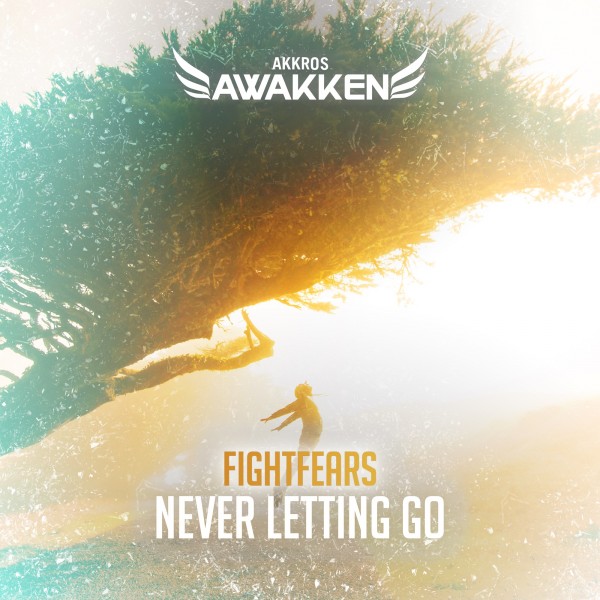 Fightfears - Never Letting Go