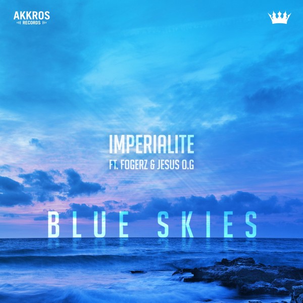 Imperialite Ft. Fogerz & Jesus O.G - Blue Skies